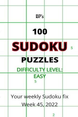 BP's 100 EASY SUDOKU PUZZLES WEEK 45 2022