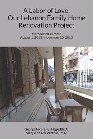 A Labor of Love: Our Lebanon Family Home Renovation Project