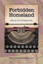 Forbidden Homeland : Story of a Diasporan 