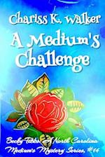 A Medium's Challenge: A Cozy Ghost Mystery 