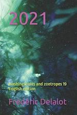 2021: washingtonias and zoetropes 19 : English edition 