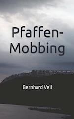 Pfaffen-Mobbing