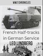 French Half-tracks in German Service WW2 