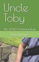 Uncle Toby: The 2022 Christmas Book 