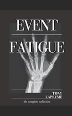Event Fatigue 