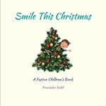 Smile This Christmas: A Festive Children's Book 