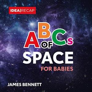 ABCs of Space for Babies: A Simple and Fun Introduction to the Astronomy for Children