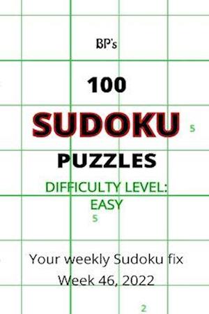 BP'S 100 EASY SUDOKU PUZZLES WEEK 46 2022