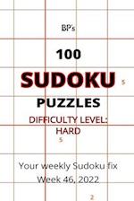 BP'S 100 HARD SUDOKU PUZZLES WEEK 46, 2022 