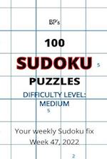 BP'S 100 SUDOKU PUZZLES - MEDIUM DIFFICULTY WEEK 47 2022 