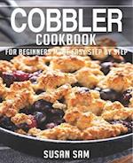 COBBLER COOKBOOK: BOOK 2, FOR BEGINNERS MADE EASY STEP BY STEP 