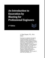 An Introduction to Excavation by Blasting for Professional Engineers 