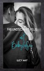 Freundschaft-Plus mit Babyfolgen