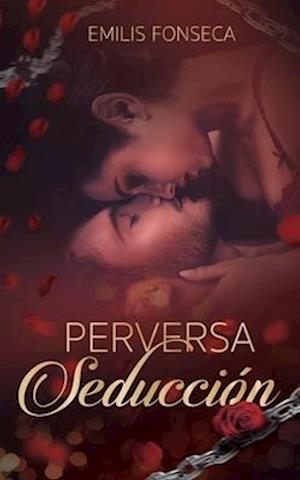 Perversa Seducción