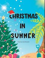 Christmas In Summer: A great way to see how other families celebrate Christmas without the snow. 