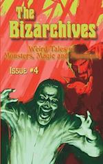 The Bizarchives: Issue #4 