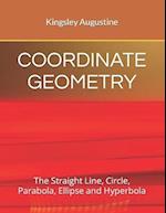 COORDINATE GEOMETRY: The Straight Line, Circle, Parabola, Ellipse and Hyperbola 