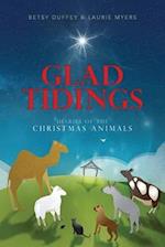 Glad Tidings: The Diaries of the Christmas Animals 