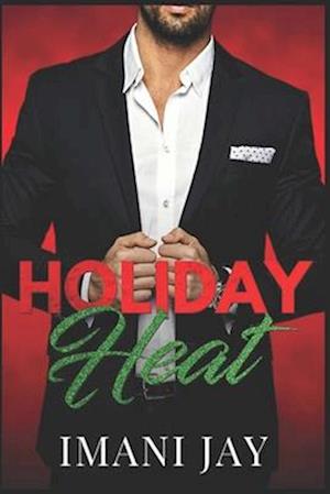 Holiday Heat: A Steamy Holiday Romance Collection