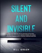 Silent and Invisible