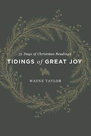 Tidings of Great Joy: 31 Days of Christmas Readings