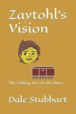 Zaytohl's Vision: The Zelding Are On the Move 