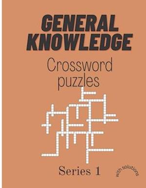 Crossword puzzles : General knowledge crossword puzzle, puzzle book for adults.