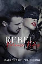 Rebel Romance Redux: (Volume II) Stories of Unconventional, Taboo, and Wild Romance 