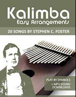 Kalimba Easy Arrangements - 20 Songs by Stephen C. Foster: Play by Symbols + MP3-Sound Downloads 