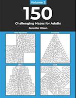 150 Challenging Mazes for Adults Vol. 2 