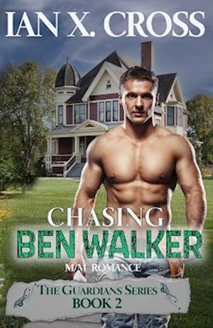 Chasing Ben Walker: an MM fantasy romance: Guardians Book 2