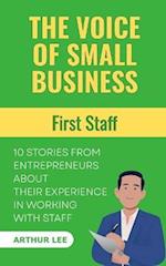 The Voice of Small Business: First Staff 