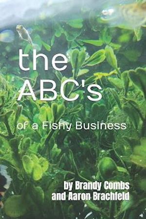 the ABC's of a Fishy Business