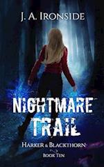 Nightmare Trail: (Harker & Blackthorn - Book Ten) 