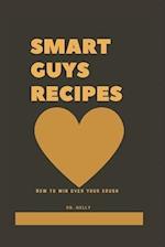 Smart guys recipes : How to win over your crush 