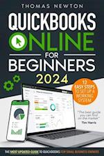 QuickBooks Online for Beginners: The Most Updated Guide to QuickBooks for Small Business Owners 