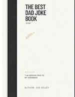 The Best Dad Joke Book 