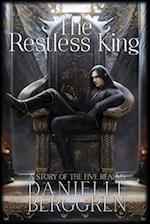 The Restless King