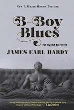 B-Boy Blues: A Seriously Sexy, Fiercely Funny, Black-on-Black Love Story 