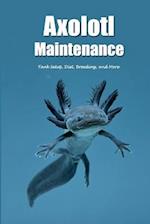 Axolotl Maintenance: Tank Setup, Diet, Breeding, and More 