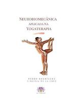 Neurobiomecânica aplicada na Yogaterapia