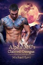 Alpha MC's Claimed Omegas: Complete MPREG Wolf Shifter Romance Series 