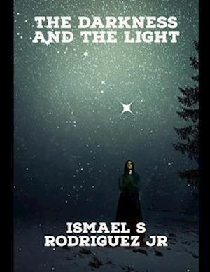 The Darkness and the Light: Large Print Edition