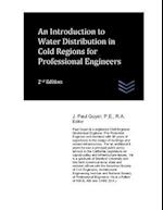 An Introduction to Water Distribution in Cold Regions for Professional Engineers 