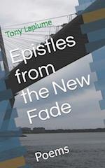 Epistles from the New Fade: Poems 