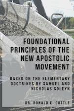Foundational Principles of the New Apostolic Movement: A Bible Study 