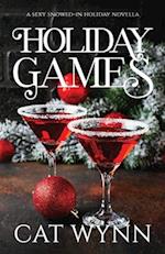 Holiday Games: A Sexy Snowed-in Holiday Novella 