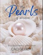 My Pearls of Wisdom: 2023 Day Planner & Action Guide 