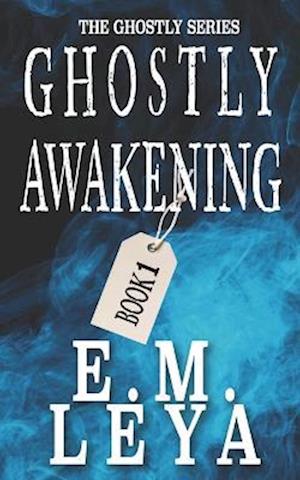 Ghostly Awakening