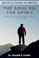 The Soul Vs. The Spirit: A Bible Study 